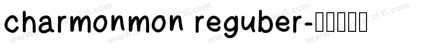charmonmon reguber字体转换